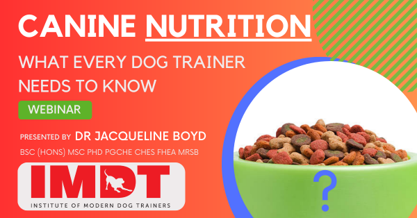 Canine Nutrition: What Dog Trainers Need To Know